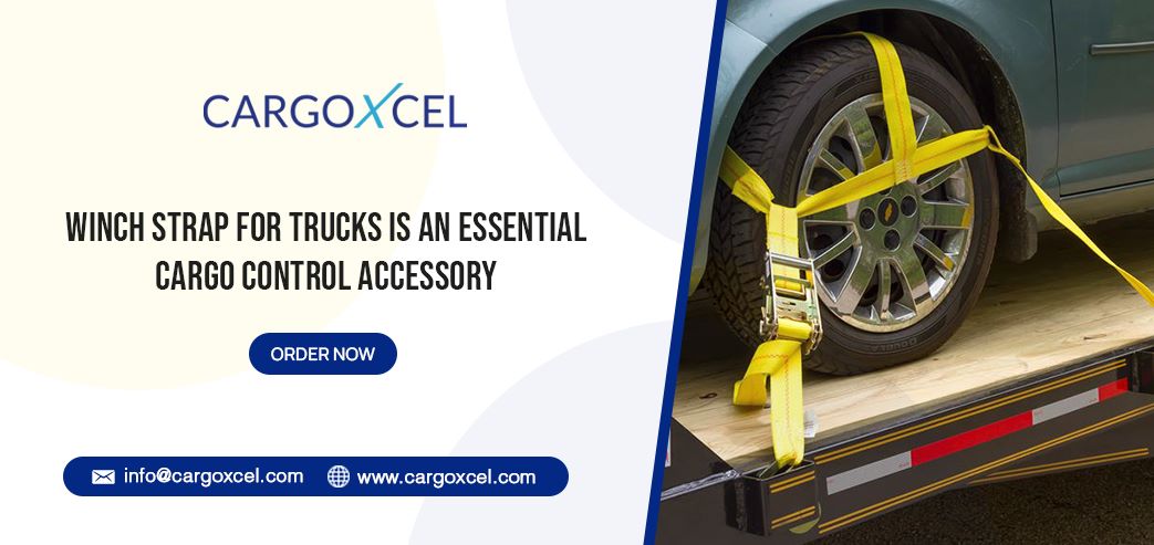 Winch Strap For Trucks Is An Essential Cargo Control Accessory
